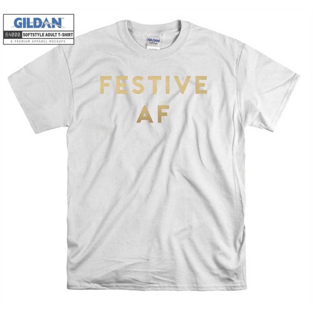 MR-156202311714-festive-af-jumper-tee-top-christmas-xmas-t-shirt-hoodie-hoody-image-1.jpg