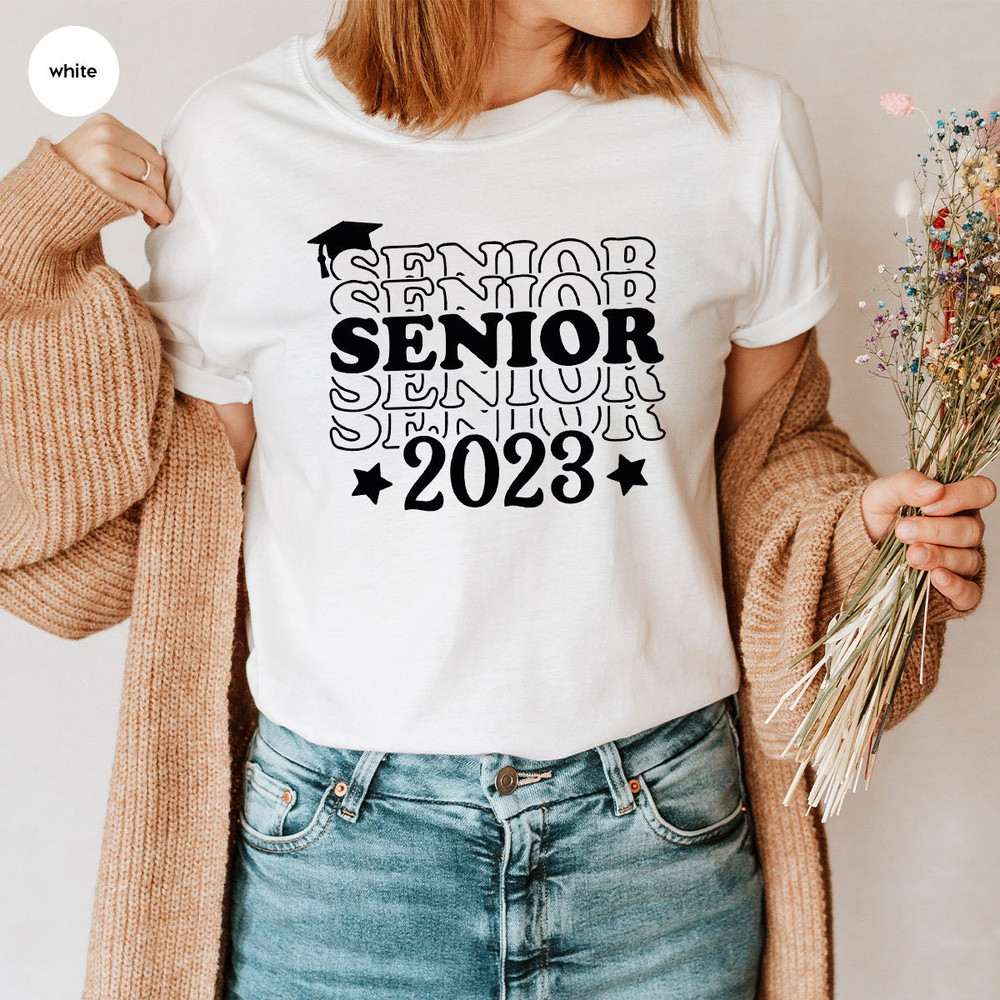 Senior 2023 Tshirts for Graduation, 2023 Class Graduation Tshirt for Seniors, Class of 2023 Shirt for Back to School Gift, Senior Year Tees - 3.jpg
