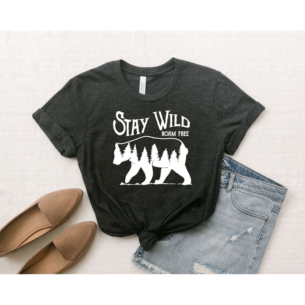 Bear Outfit shirt, Stay Wild T-Shirt, Roam Free T Shirt, Mountains bear Tee, Road Trip Clothes, country tshirts, camping shirts - 3.jpg