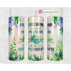 a wise woman once said i'm outta here 20oz skinny tumbler