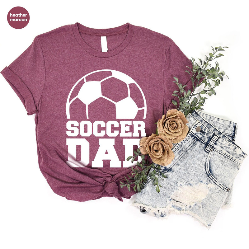 Soccer Dad T-Shirt, Fathers Day Gifts, Soccer Gifts for Dad, Fathers Day Shirt, Soccer Graphic Tees, Dad Birthday Gift, Sports Outfit - 9.jpg