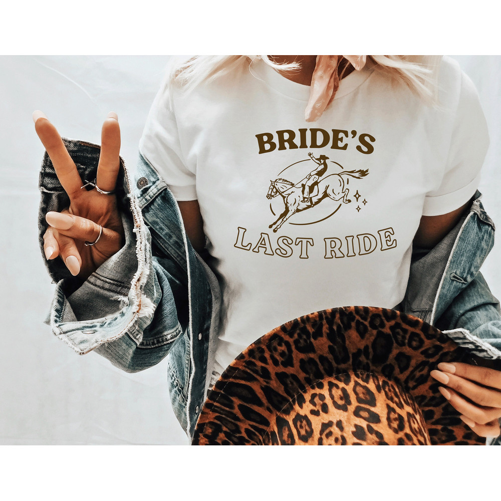 Brides Last Ride TEE, Bachelorette Party, Bachelorette, Bride Gift, Boho Bride, Bridesmaid T-Shirts, Bridal Tshirt - 2.jpg
