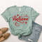 Christmas Believe Shirt, Christmas T-shirt, Christmas Family Shirt, Believe Shirt, Christmas Gift, Holiday Gift, Christmas Matching Shirt - 3.jpg