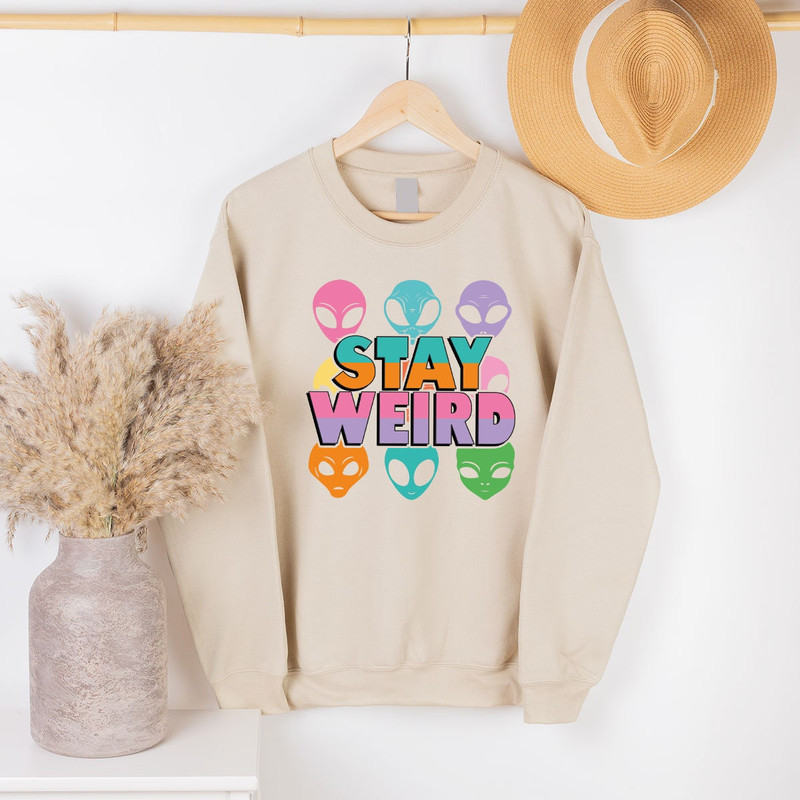 Stay Weird Alien T-Shirt, Funny Unisex Crewneck Alien Shirts, Retro Colorful Shirts For Women, Funny Weird Shirts, Gifts For Her - 3.jpg