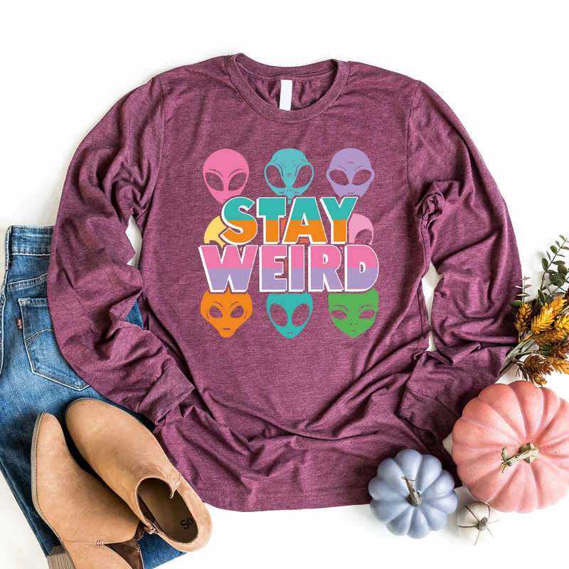Stay Weird Alien T-Shirt, Funny Unisex Crewneck Alien Shirts, Retro Colorful Shirts For Women, Funny Weird Shirts, Gifts For Her - 5.jpg