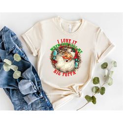 I Love It Santa Christmas T-Shirt, Hello Winter Shirt, Christmas shirt, Winter shirt Holiday Shirt, Winter Shirt, Funny