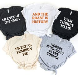 family thanksgiving shirts, thanksgiving puns s