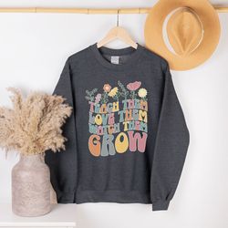 teach them love them watch them grow, kindergarten teacher sweatshirt, back to school sweatshirt, cute teacher sweater,