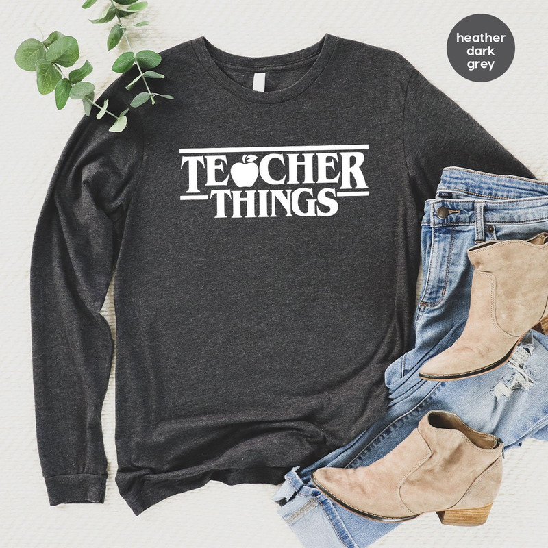 Teacher Long Sleeve Shirts, Teacher Gifts, Back to School Crewneck Sweatshirt, Teachers Hoodies and Sweaters, Teacher Apprecitation Gift - 3.jpg