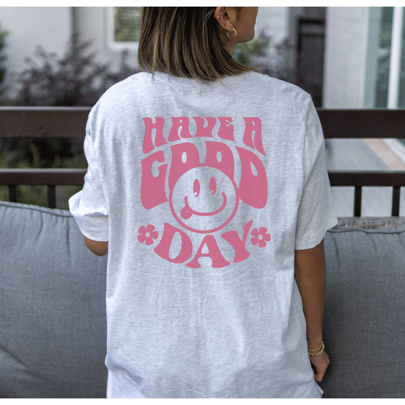 Have a Good Day Graphic Tshirt, Retro Smile Face,Happy Face TSHIRT, Words on Back Trendy Shirt, Preppy T-shirt Aesthetic VSCO Tshirt - 1.jpg