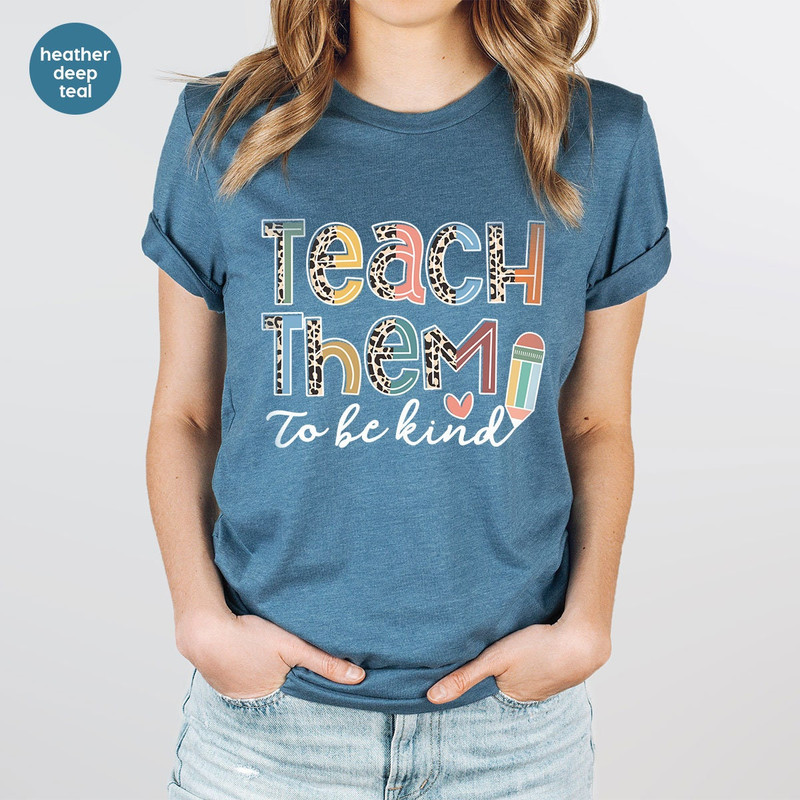 Teacher Shirts, Teacher Appreciation Gift, Inspirational Teacher Gift, Teacher Sweatshirt, Kindergarten Teacher Shirt, First Grade Teacher - 4.jpg