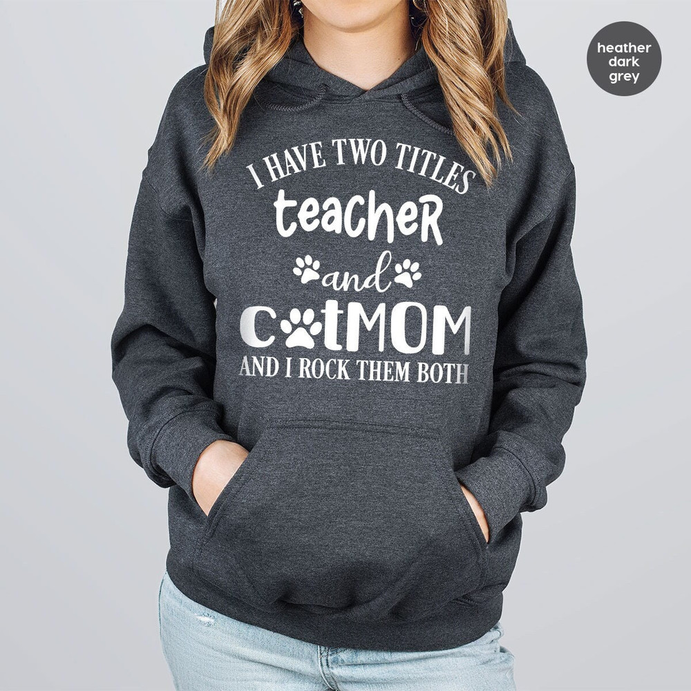 Teacher Sweatshirt, Cat Mom Long Sleeve T-Shirts, Cat Mom Teacher Gifts, Funny Teacher Hoodie, Cat Mama Outfit, Gifts for Cat Mama Teacher - 1.jpg