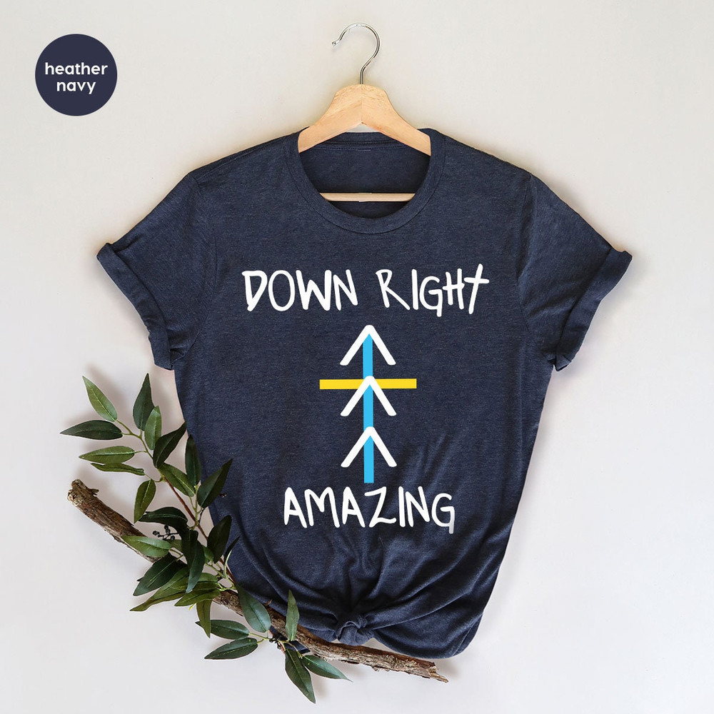 Toddler Down Syndrome Shirts, WDSD Outfit, Kids Down Syndrome Gifts, Down Syndrome Awareness Month, T 21 TShirt, Down Right Amazing T-Shirt - 4.jpg