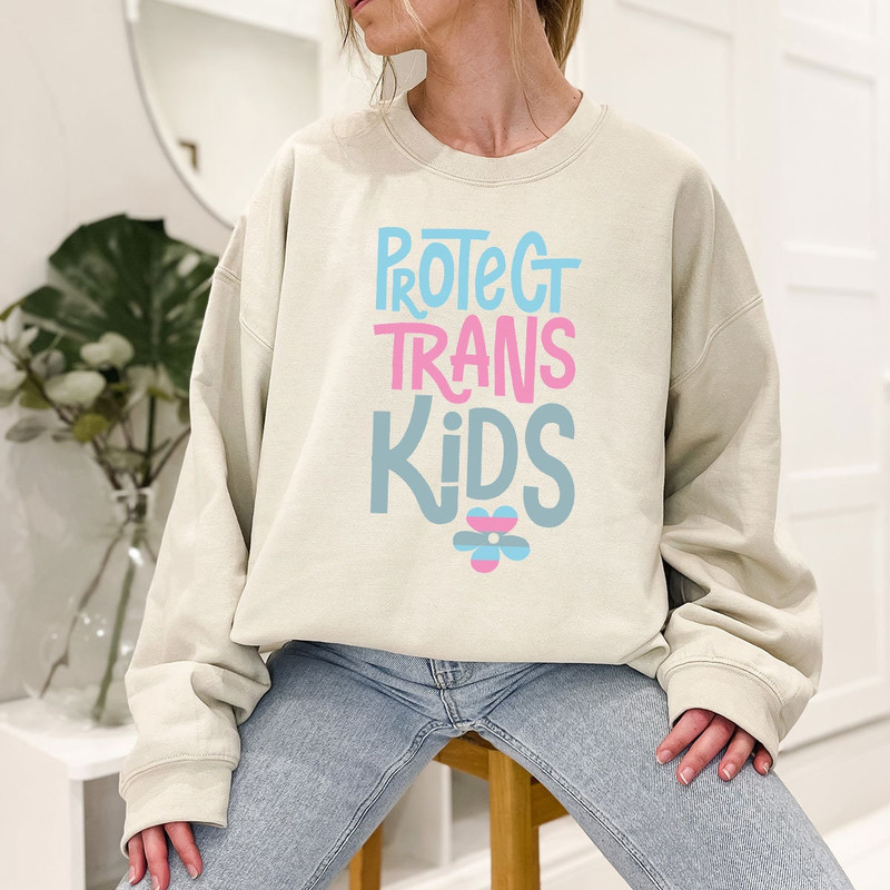 Trans Rights Awareness Crewneck Shirts, Protect Trans Kids Tee, Protect Trans Youth Shirt, Pride Shirts With Sayings to Support Trans Pride - 3.jpg