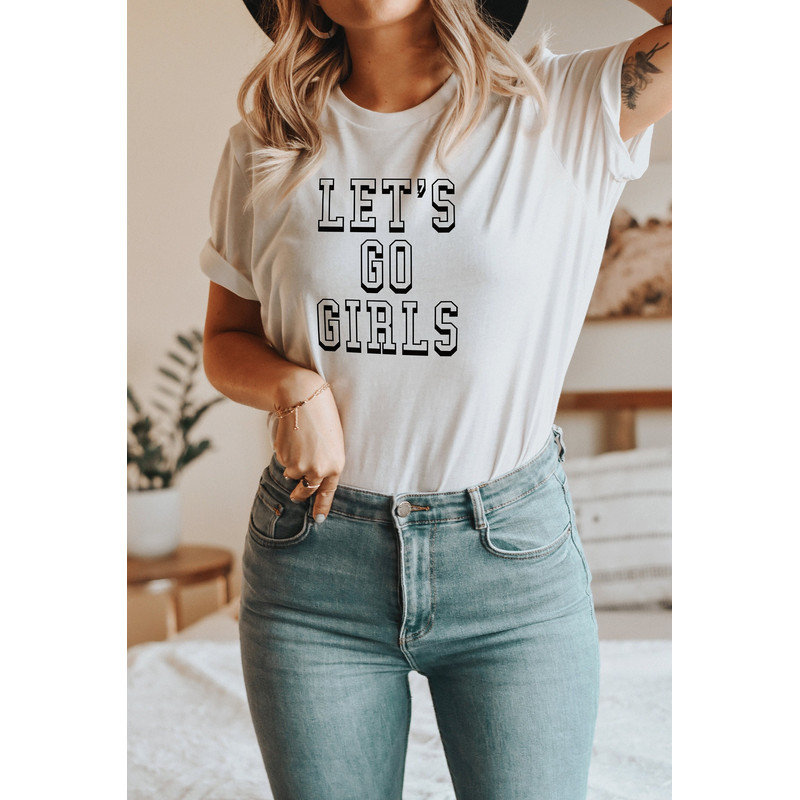 Let's Go Girls Shirt, Let's Go Girls T-Shirt, Gifts for Her, Gift for Bride, Bachelorette Bridal Party Shirts, Girls Trip, Bridesmaid gift - 1.jpg