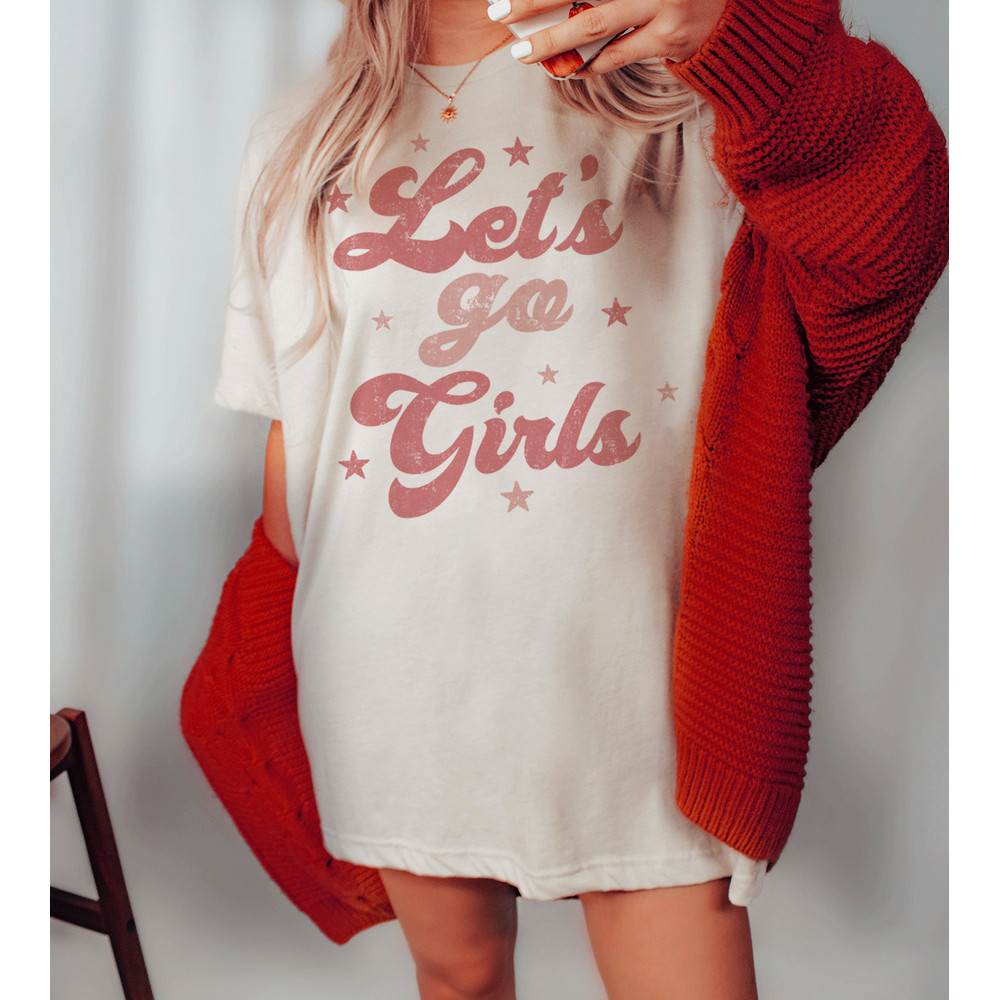 Let's Go Girls Graphic Tee, Let's Go Girls T-Shirt, Retro Graphic Tee, Gifts for Her, Gift, Bachelorette Bridal Party Shirts, Girls Trip - 3.jpg