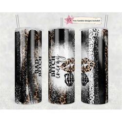 20oz skinny tumbler bad bitch energy sublimation design