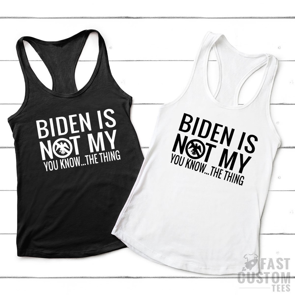 Trump Shirt, Funny Republican Shirt, Biden Is Not My Shirt, Anti Biden Shirt, Political Shirt, Anti Democrat Shirt, Anti Joe Biden Shirt - 8.jpg