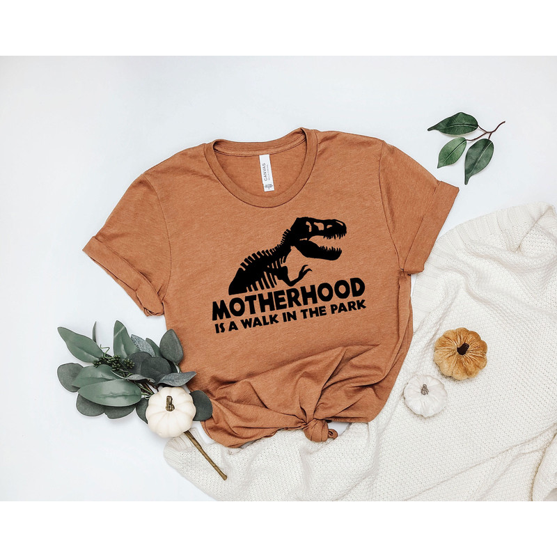 Motherhood is a Walk in the Park Shirt, Mom Life Shirt, Mom Shirt, Mom, Gift for Mom, Dinosaur Mom Shirt, Dinosaur Party Shirt, Mama Shirt - 1.jpg