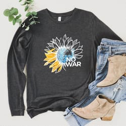 ukraine longsleeve shirt, no war shirt, stand with ukraine shirt, support ukraine, peace in ukraine sunflower shirt, ant