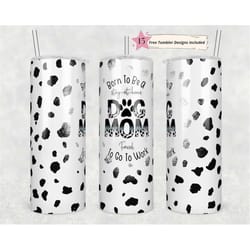 just want to be a stay at home dog mom tumbler wrap