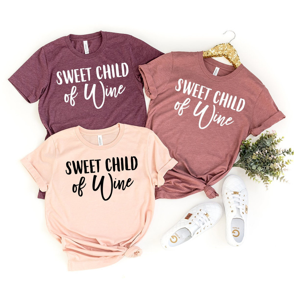 Wine T-Shirt, Wine Lover Shirt, Wine Tee, Funny Wine T Shirt, Drinking Tee, Gift For Wine Lover, Sweet Child Of Wine Shirt, Drink Wine Shirt - 1.jpg