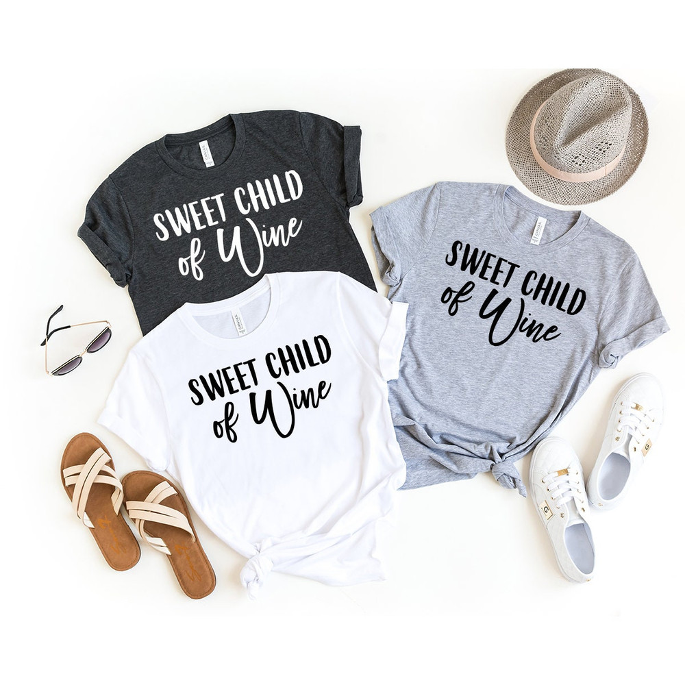Wine T-Shirt, Wine Lover Shirt, Wine Tee, Funny Wine T Shirt, Drinking Tee, Gift For Wine Lover, Sweet Child Of Wine Shirt, Drink Wine Shirt - 4.jpg