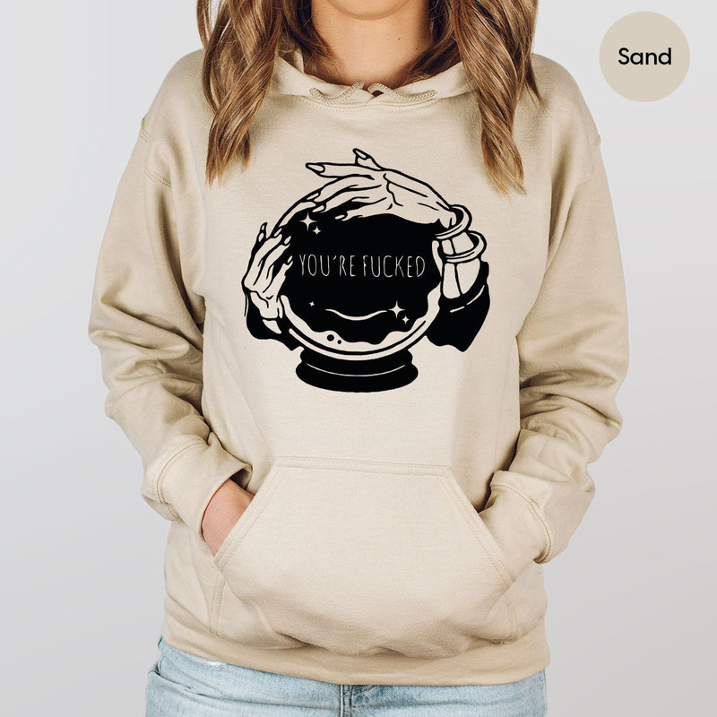 You're Fucked Sweatshirt, Witchy Long Sleeve, Goth Shirt, Halloween Hoodie, Mystical Hand Shirt, Psychic Tee, Funny Witch Shirt - 2.jpg