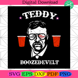 teddy boozedevelt svg, independence day svg, 4th of july svg4th of july america svg, happy 4th of july svg, firework svg