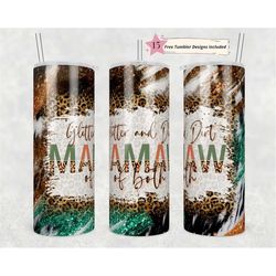 20oz skinny tumbler mamaw glitter & dirt mom of both