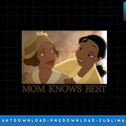 disney princess and the frog mom knows best portrait png, sublimate, digital print