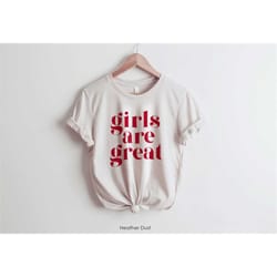 girls are great graphic tee shirt | self love tshirt | modern minimalist tee | t-shirt | body positivity tee women supp
