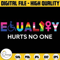 equality hurts no one lgbt equality gay pride human rights svg, equality saying png, equality quote png, anti racism svg