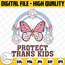 protect trans kids rainbow butterfly lgbt lgbtq pride svg, protect queer kids svg, protect trans kids png, lgbtq svg, di