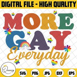 more gay everyday svg, pride month svg, gay svg, lgbt svg, equality hurts no one png, instant download