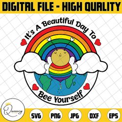 its a beautiful day to lgbt bee yourself svg, its a good day to be yourself, pride rainbow svg, pride month svg, digital