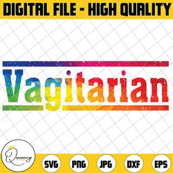 funny lesbian lgbt pride month gay png, vagitarian png, lesbian png, gay pride png, lgbtq png, digital download