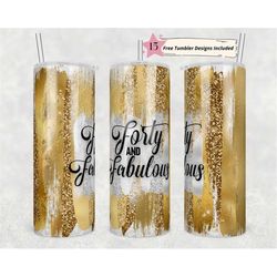 20 oz skinny tumbler sublimation 40th forty and fabulous