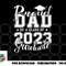 Proud Dad of 2023 Graduate Father Senior 23 Graduation Gift png, digital download copy.jpg