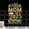 Proud Mom of A 2023 College Graduate Fun Graduation png, digital download.pngProud Mom of A 2023 College Graduate Fun Graduation png, digital download copy.jpg