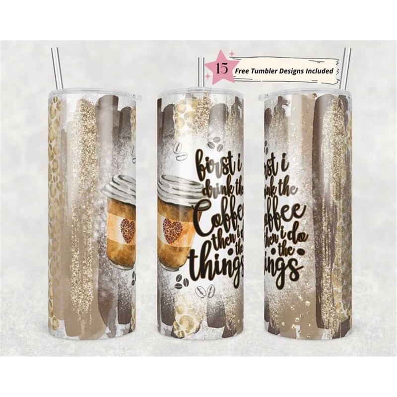 MR-156202315428-20oz-skinny-tumbler-first-coffee-then-i-do-the-things-image-1.jpg