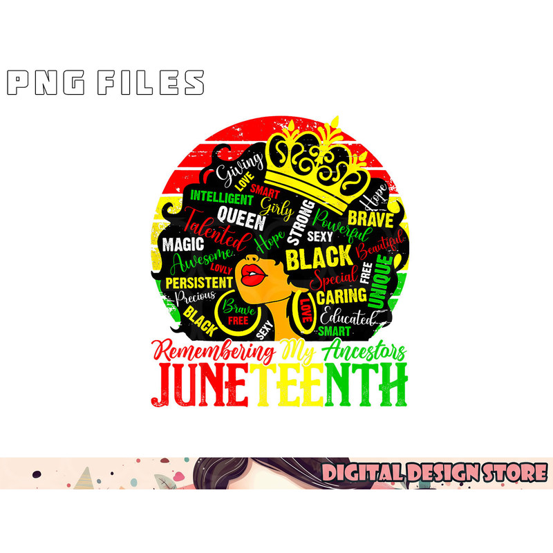 Remembering My Ancestors Juneteenth Celebrate Black Women png, digital download copy.jpg
