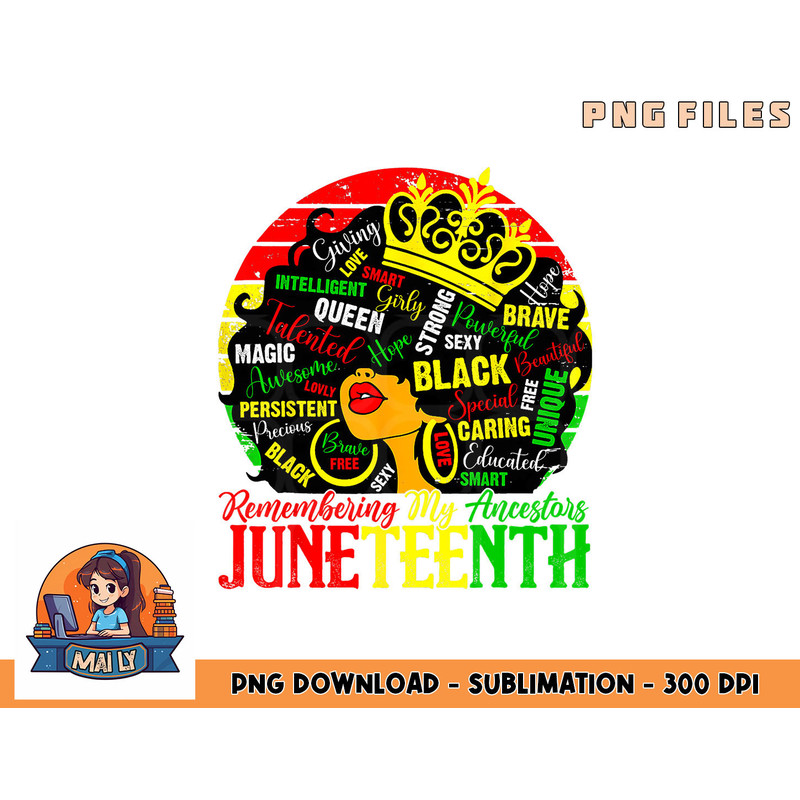 Remembering My Ancestors Juneteenth Celebrate Black Women png, digital download copy.jpg