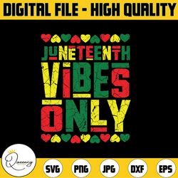juneteenth cool vibes black history african american svg, juneteenth vibes only svg png, black history month svg,  digit