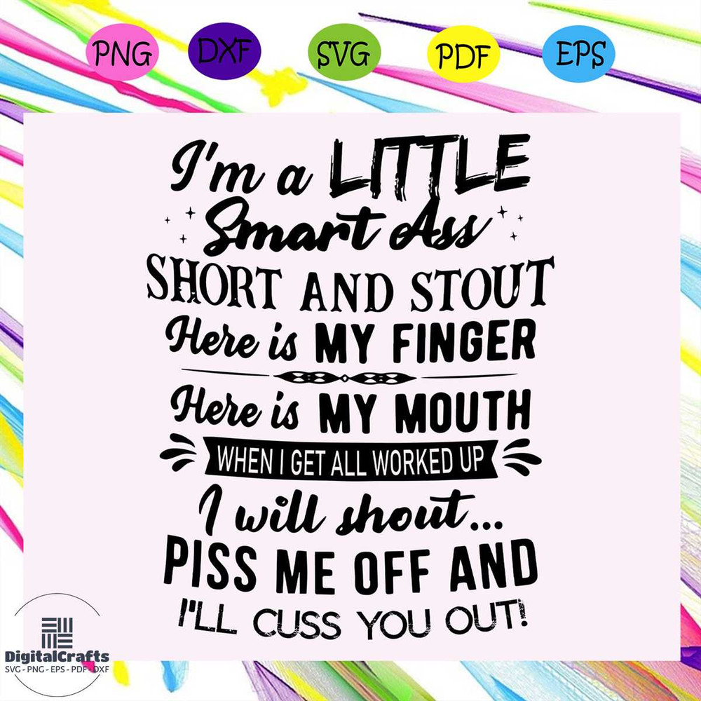 Im a little smart ass short and stout man gift woman gift birthday man birthday womantrending s