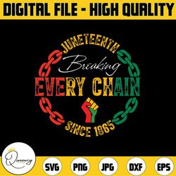 juneteenth celebrations 1865 african american black history svg, breaking every chain svg, black woman svg,  digital dow