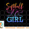 Softball Shirt Girls Softball Player Softball Girl png, digital download copy.jpg