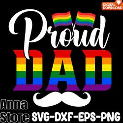 proud dad gay pride month svg,lgbt day svg,lesbian svg , gay svg,bisexual svg,transgender svg,queer svg,pride svg