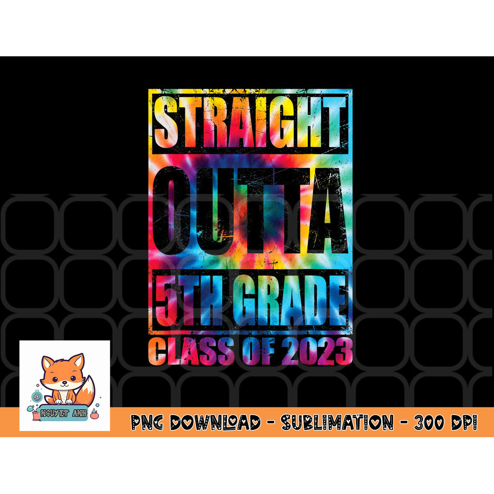 STRAIGHT OUTTA 5TH GRADE Class Of 2023 Graduation Gift png, digital download copy.jpg