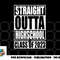 STRAIGHT OUTTA HIGH SCHOOL Class Of 2023 Graduation Gift png, digital download copy.jpg